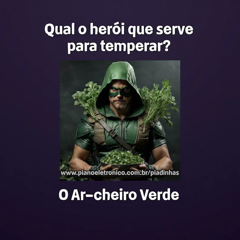 Qual o herói que serve para temperar?

O Ar-cheiro Verde