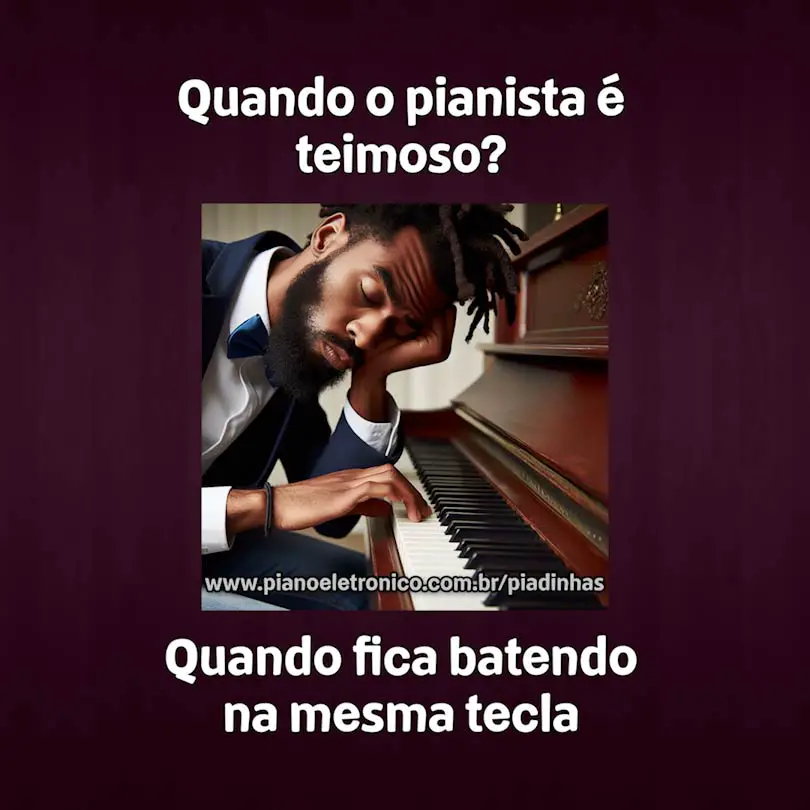 Quando o pianista é teimoso?

Quando fica batendo na mesma tecla