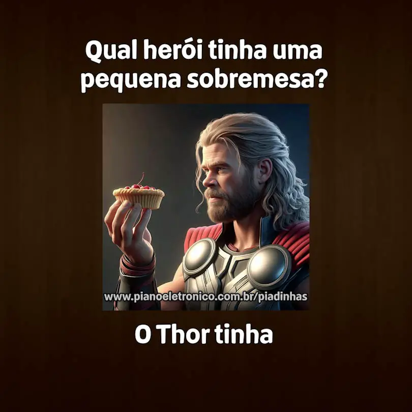 Qual herói tinha uma pequena sobremesa?

O Thor tinha