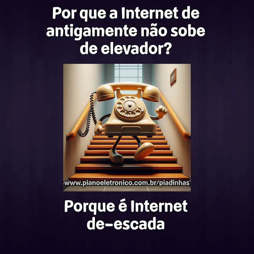 Por que a Internet de antigamente não sobe de elevador?

Porque é Internet de-escada