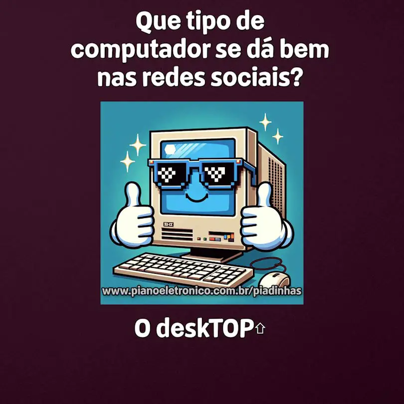 Que tipo de computador se dá bem nas redes sociais?

O deskTOP⇧