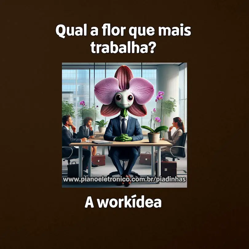 Qual a flor que mais trabalha?

A workídea