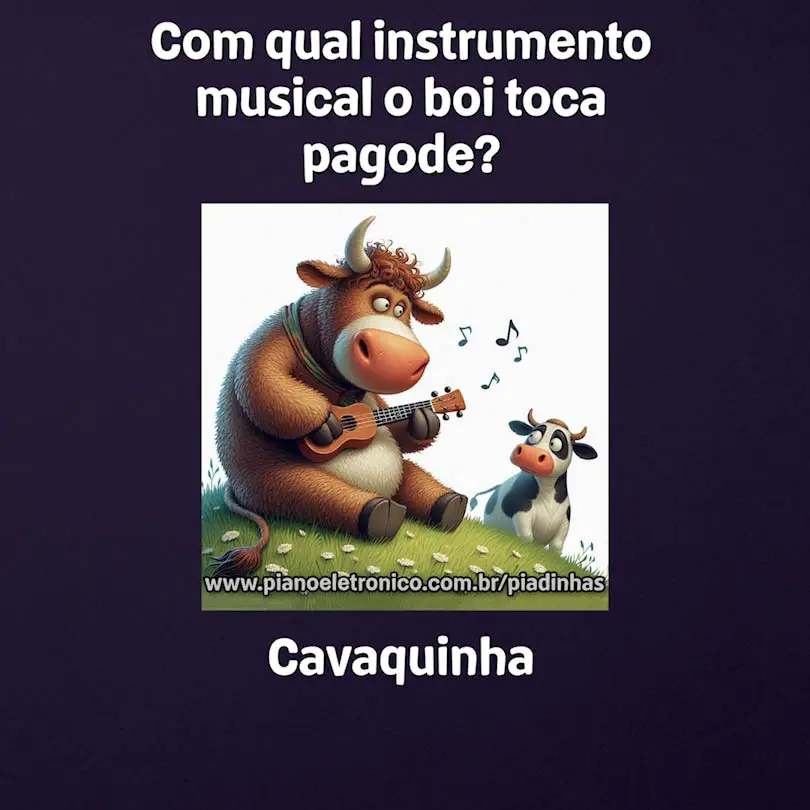 Com qual instrumento musical o boi toca pagode?

Cavaquinha
